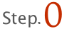 step0
